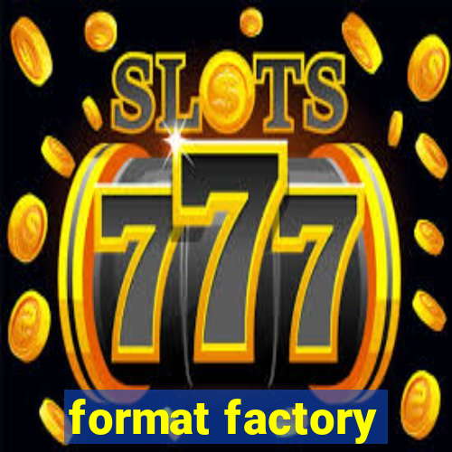 format factory